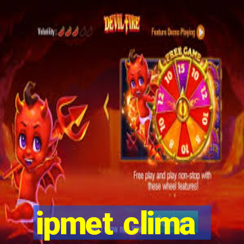 ipmet clima